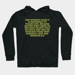 Bible Verse Hebrews 11:6 Hoodie